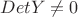 $Det Y \not = 0$