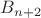 $B_{n+2}$