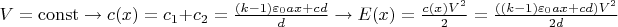 $V=\operatorname{const} \to c(x)=c_{1}+c_{2}=\frac{(k-1) {\varepsilon}_{0}ax+cd}{d} \to E(x)=\frac{c(x) V^{2}}{2}=\frac{((k-1) {\varepsilon}_{0}ax+cd) V^{2}}{2d}$