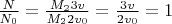 $\frac{N}{N_{0}}=\frac{M_{2}3v}{M_{2}2v_{0}}=\frac{3v}{2v_{0}}=1$