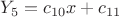 $Y_5чн=c_{10}x+c_{11}$