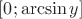 $[0;\arcsin y]$