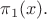$\pi_1(x).$