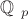 $\mathbb{Q}$ _{p}