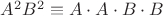 $A^2B^2 \equiv A\cdot A\cdot B\cdot B$