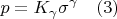 $$p=K_{\gamma}{\sigma}^{\gamma} \quad(3)$$