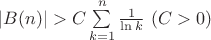 $|B(n)|>C\sum\limits_{k=1}^{n}\frac{1}{\ln k}$ $(C>0)$