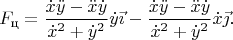 $$F_{\text{ц}}=\frac{\dot x\ddot y-\ddot x\dot y}{\dot x^2+\dot y^2}\dot y\vec\imath-\frac{\dot x\ddot y-\ddot x\dot y}{\dot x^2+\dot y^2}\dot x\vec\jmath\text{.}$$