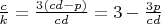 $\frac{c}{k}=\frac{3(cd-p)}{cd}=3-\frac{3p}{cd}$