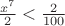$\frac{x^7}{2}<\frac{2}{100}$