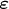 $\boldsymbol \varepsilon$