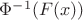 $\Phi^{-1}(F(x))$