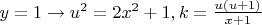 $y=1\to u^2=2x^2+1, k=\frac{u(u+1)}{x+1}$