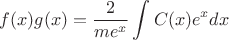 $\displaystyle f(x)g(x) = \dfrac{2}{me^{x}} \int C(x) e^{x} dx$