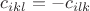 $c_{ikl}=-c_{ilk}$ $c_{ikl}=-c_{ilk}$