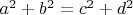 $a^2  + b^2 = c^2 + d^2$