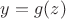 $y=g(z)$