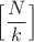 $\Big[\dfrac{N}{k} \Big]$