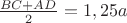 $\frac{BC+AD}{2}=1,25a$