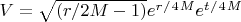$V=\sqrt{(r/2M-1)}e^r^/^4^Me^t^/^4^M$