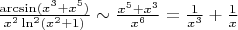 $\frac{\arcsin(x^3+x^5)}{x^2 \ln^2(x^2+1)} \sim \frac{x^5+x^3}{x^6} = \frac{1}{x^3}+\frac{1}{x}$