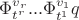 $\Phi^{v_r}_{t^r}...\Phi^{v_1}_{t^1}q$