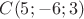 $C(5;-6;3)$
