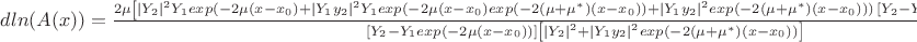 $dln(A(x))= \frac {2\mu \left[\left|Y_2 \right|^2Y_1exp(-2\mu(x-x_0)+\left|Y_1y_2 \right|^2Y_1exp(-2\mu(x-x_0)exp(-2(\mu+\mu^*)(x-x_0)) + \left|Y_1y_2 \right|^2exp(-2(\mu+\mu^*)(x-x_0)))\left\left[Y_2-Y_1exp(-2\mu (x-x_0))\right] \right]} {\left[Y_2-Y_1exp(-2\mu (x-x_0))\right]\left[\left|Y_2 \right|^2+\left|Y_1y_2 \right|^2exp(-2(\mu+\mu^*)(x-x_0)) \right]}$