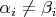 $\alpha_i \neq \beta_i$