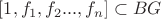 $[1,f_1,f_2...,f_n]\subset BG$