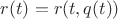 $r(t)=r(t,q(t))$