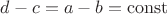 $d-c=a-b= \operatorname{const}$