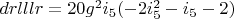 $drlllr=20 g^2 i_5 (-2 i_5^2-i_5-2)$