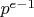 $p^{e-1}$