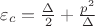 $\varepsilon_c=\frac{\Delta}{2}+\frac{p^2}{\Delta}$