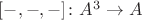 $[{-}, {-}, {-}]\colon A^3\to A$