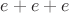 $e+e+e$