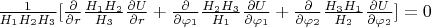 $\frac{1}{H_1 H_2 H_3}[\frac{\partial }{\partial r}\frac{H_1 H_2}{H_3}\frac{\partial U}{\partial r}+\frac{\partial }{\partial \varphi_1}\frac{H_2 H_3}{H_1}\frac{\partial U}{\partial \varphi_1}+\frac{\partial }{\partial \varphi_2}\frac{H_3 H_1}{H_2}\frac{\partial U}{\partial \varphi_2}]=0$