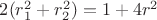 $2(r_1^2+r_2^2)=1+4r^2$
