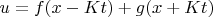 $u=f(x-Kt)+g(x+Kt)$