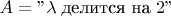 $A=