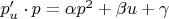 $  p'_u \cdot p = \alpha p^2 + \beta u + \gamma $