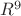 ${R}^{9}$