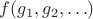 $f(g_1, g_2, \ldots)$