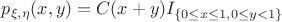 $ p_{\xi, \eta}(x,y)=C(x+y)I_{\{0\leq x \leq 1, 0\leq y<1\}}$