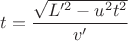 $$t=\frac{\sqrt{L'^2-u^2t^2}}{v'}$$
