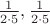 $\frac{1}{2\cdot5},\frac{1}{2\cdot5}$