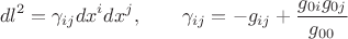$$dl^2=\gamma_{ij}dx^i dx^j,\qquad \gamma_{ij}=-g_{ij}+\dfrac{g_{0i}g_{0j}}{g_{00}}$$