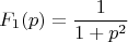 $$
F_1(p) = \frac{1}{1+p^2}
$$