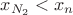 $x_{N_2}<x_n$